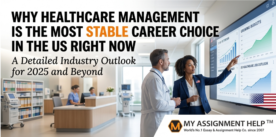Why Healthcare Management is the Most Stable Career Choice in the US Right Now